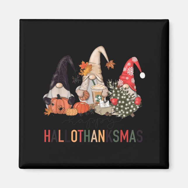 Happy Hallothanksmas Gnomes Pumpkins Halloween Chr Magnet (Vorne)