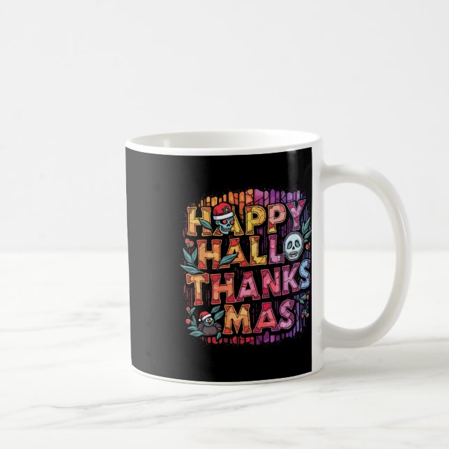 Happy Hallothanksmas Halloween Erntedank Christ Kaffeetasse (Rechts)
