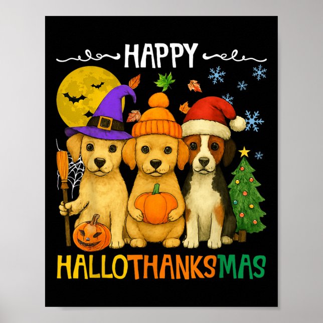 Happy Hallothanksmas Hund Liebhaber Funny Holiday  Poster (Vorne)