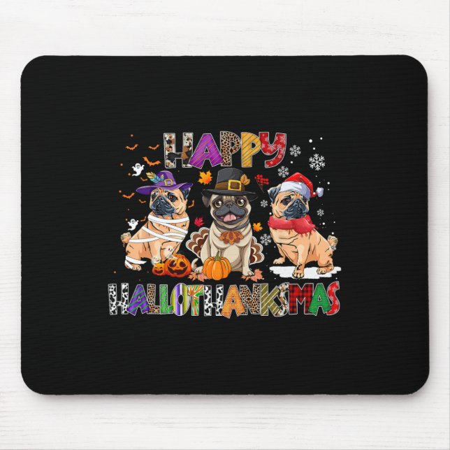 Happy Hallothanksmas Mops Dog Lover Halloween Chri Mousepad (Vorne)