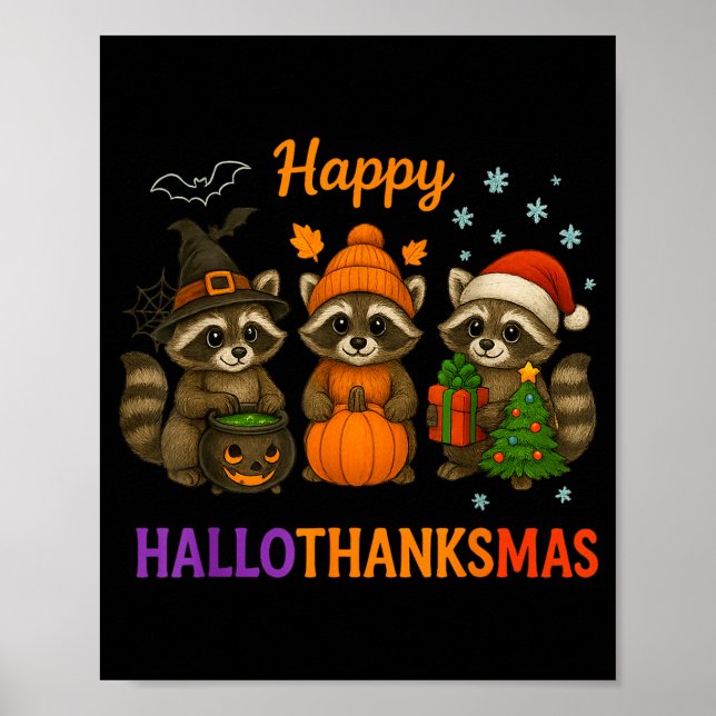 Happy Hallothanksmas Raccoon Halloween Christmas  Poster (Vorne)