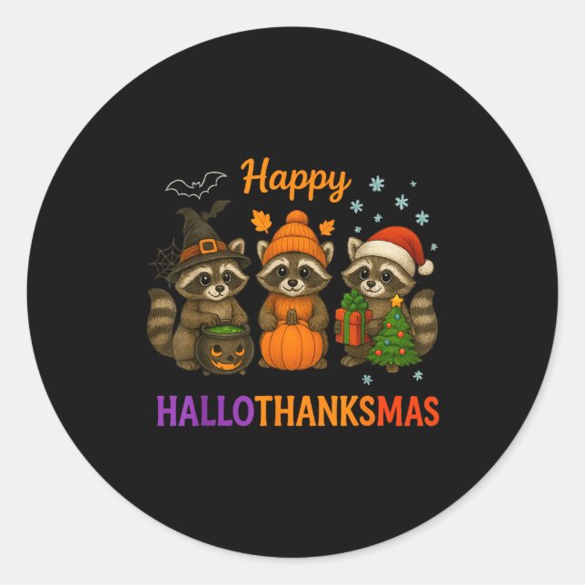 Happy Hallothanksmas Raccoon Halloween Christmas  Runder Aufkleber (Vorderseite)