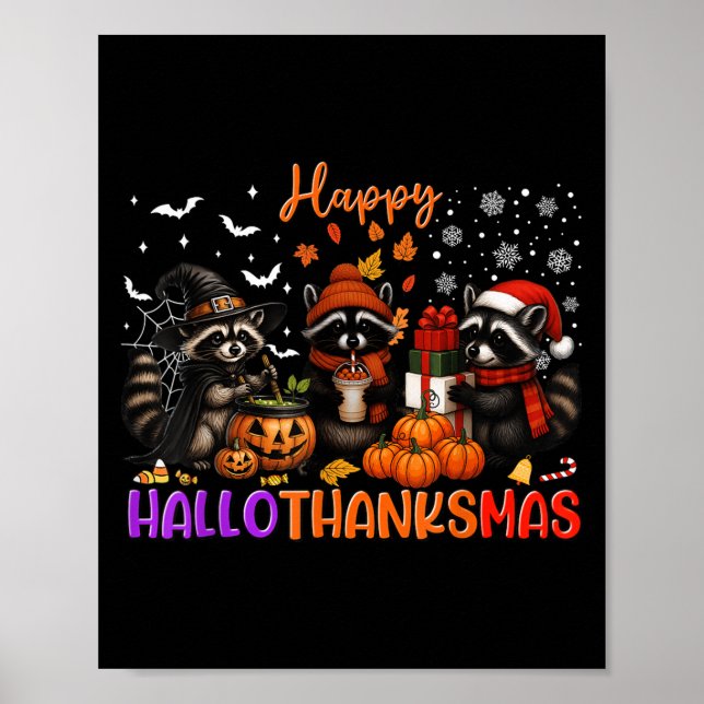 Happy Hallothanksmas Racoon Halloween Erntedank Poster (Vorne)