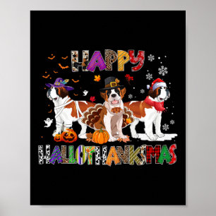 Happy Hallothanksmas Saint Bernard Dog Halloween C Poster