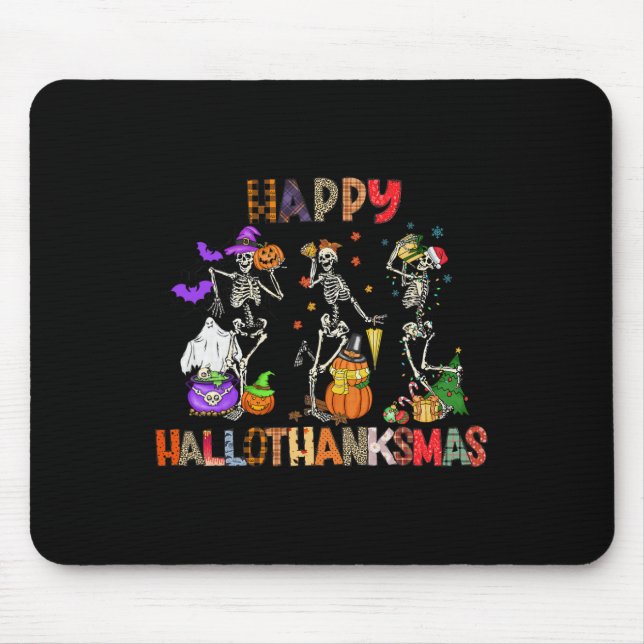 Happy Hallothanksmas Skeleton Halloween Thanksgivi Mousepad (Vorne)