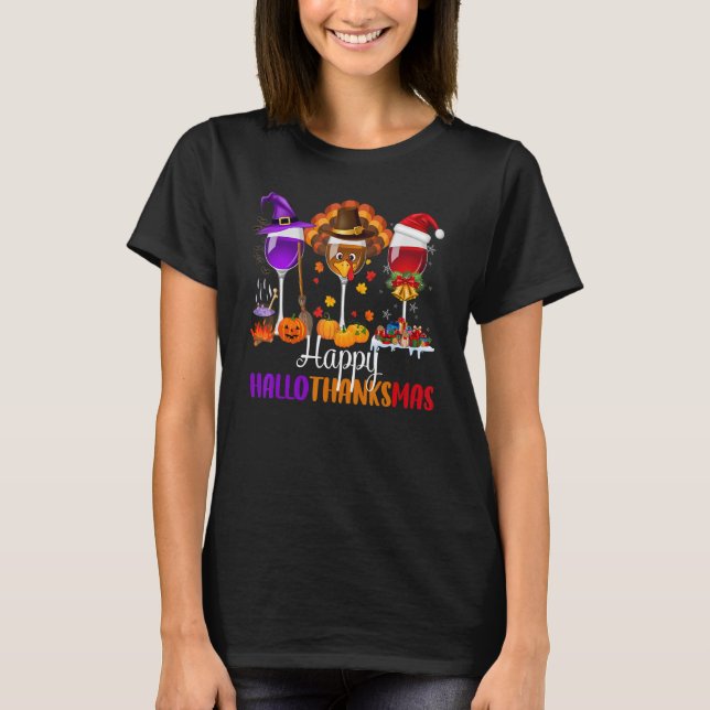 Happy Hallothanksmas Wine Glasses Drinking Hallowe T-Shirt (Vorderseite)