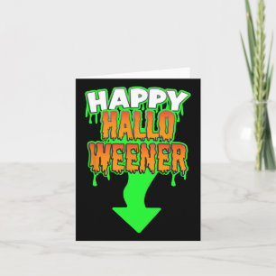 Happy Hallow Weener Funny Halloween-Geschenk Karte