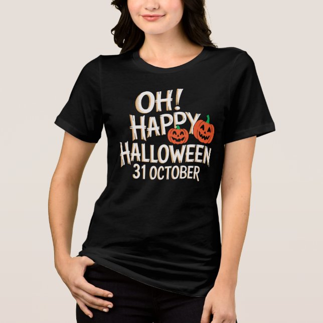 Happy Halloween 31. Oktober Tri-Blend Shirt (Vorderseite)