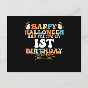 Happy Halloween And Yes It's My 1st Birthday Postkarte