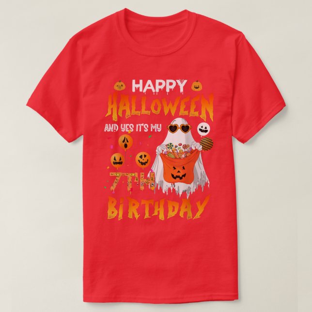 Happy Halloween And Yes It's My 7th Birthday Octob T-Shirt (Design vorne)