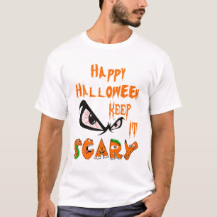 Happy Halloween Behielt Es Beängstigend T-Shirt