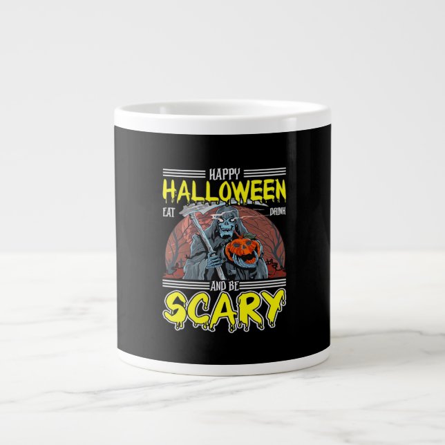 Happy Halloween Eat Drink And Be Scary Cool  Jumbo-Tasse (Vorderseite)