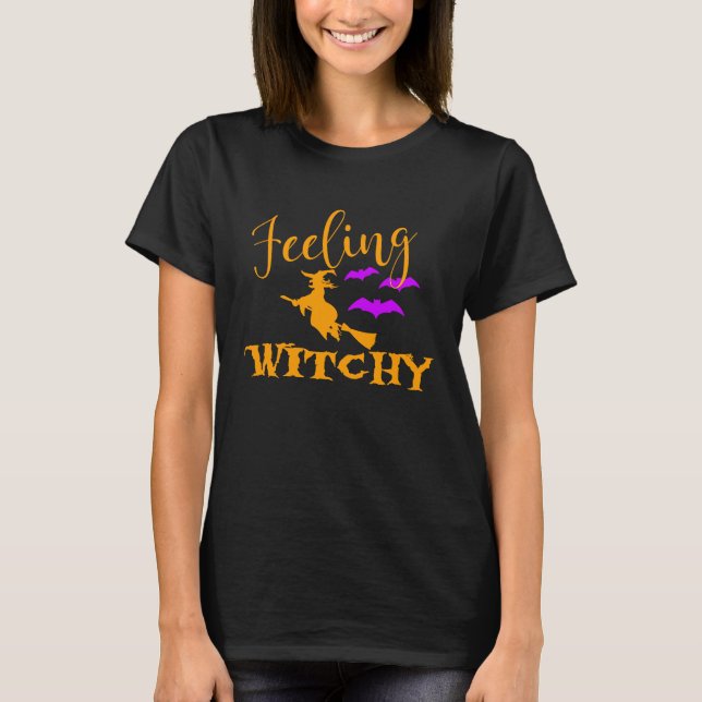 Happy Halloween Feeling Witchy T-Shirt (Vorderseite)