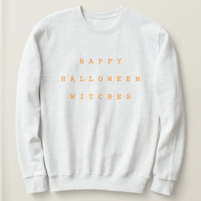 Happy Halloween Hexen Funny Chic White & Orange Sweatshirt (Design vorne)