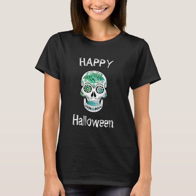 Happy Halloween Sugar Skull T-Shirt (Vorderseite)