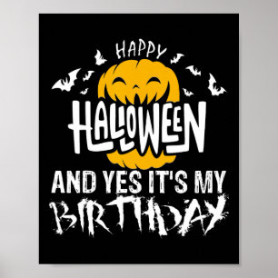 Happy Halloween und ja Es ist mein Geburtstag - Ha Poster