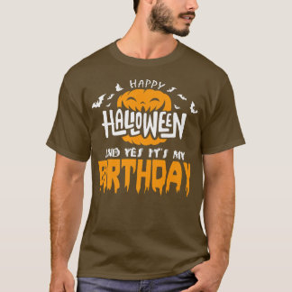 Happy Halloween und Ja, es ist mein GeburtstagskHa T-Shirt