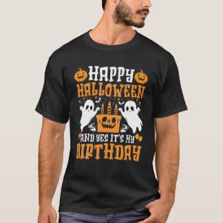 Happy Halloween und ja, mein Geburtstag ist auf P T-Shirt