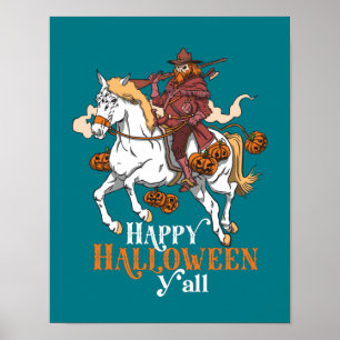Happy Halloween Y'all Cowboy Ghost Reitpferd Poster