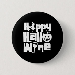 Happy Hallowine Funny Halloween Night Hexenkürbis Button