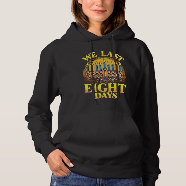 Happy Hanukka Jewish Xmas We last eight days  1 Hoodie (Vorderseite)