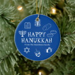 Happy Hanukkah Blau & Weiß individuelle Name bevor Keramik Ornament<br><div class="desc">Happy Hanukkah,  individuelles Familiennamensgeschenk für Ferien Keramik Ornament. Happy Hanukkah,  Happy Chanukah,  Hanukkah Sameach!,  Chag Sameach!,  Chag Urim Sameach! Blau und Weiß</div>