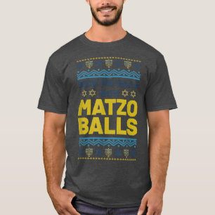 Happy Hanukkah Deck Die Hallen Matzo Balls Jüdisch T-Shirt