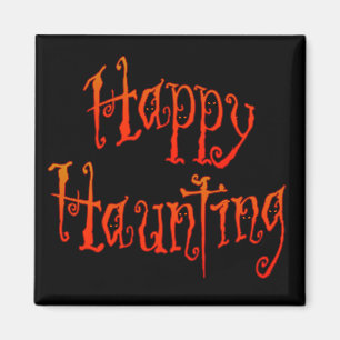 Happy Haunting Magnet