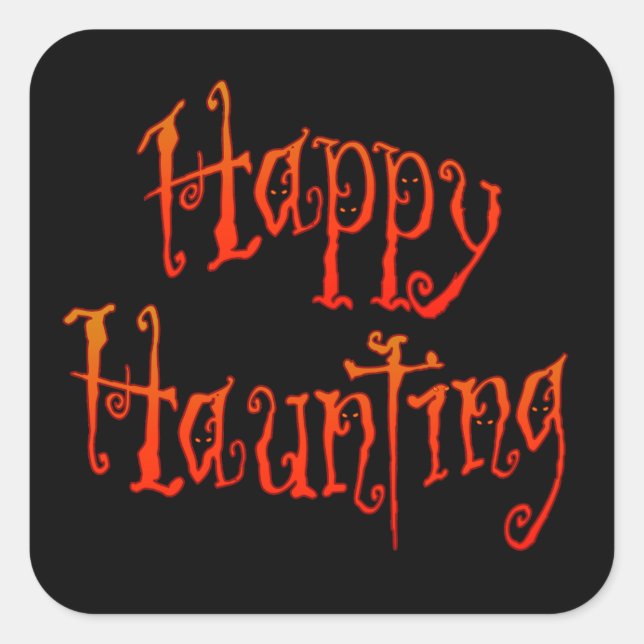 Happy Haunting Quadratischer Aufkleber (Vorderseite)