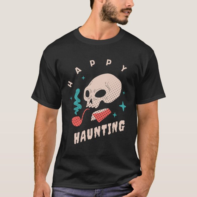 Happy Haunting T-Shirt (Vorderseite)