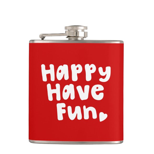 Happy Have Fun Flachmann (Vorderseite)
