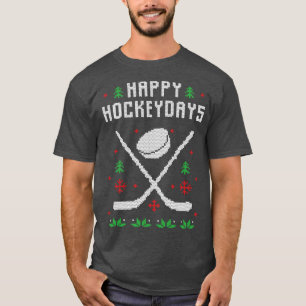 Happy Hockey Days Funny Ugly Weihnachts Sweater T-Shirt