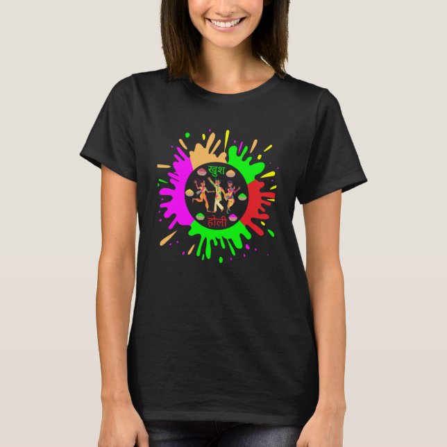 Happy Holi Festival Outfit Farbe Indien Frauen Män T-Shirt (Vorderseite)