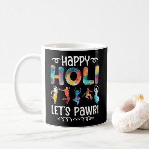 Happy Holi Let's Pawri Hindu Festival Geschenke Kaffeetasse