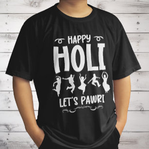 Happy Holi Let's Pawri Hindu Festival Geschenke T-Shirt