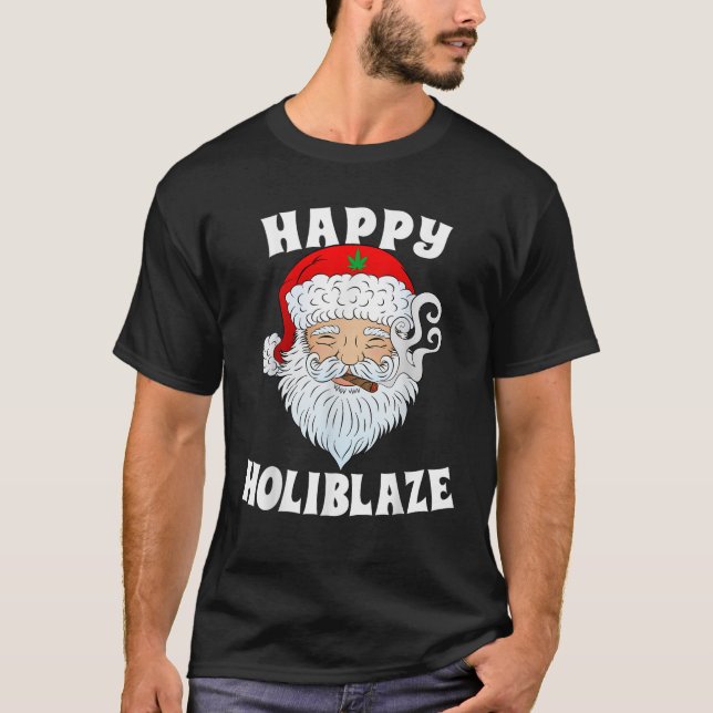 Happy Holiblaze Santa Smoking Weed Weihnachten T-Shirt (Vorderseite)