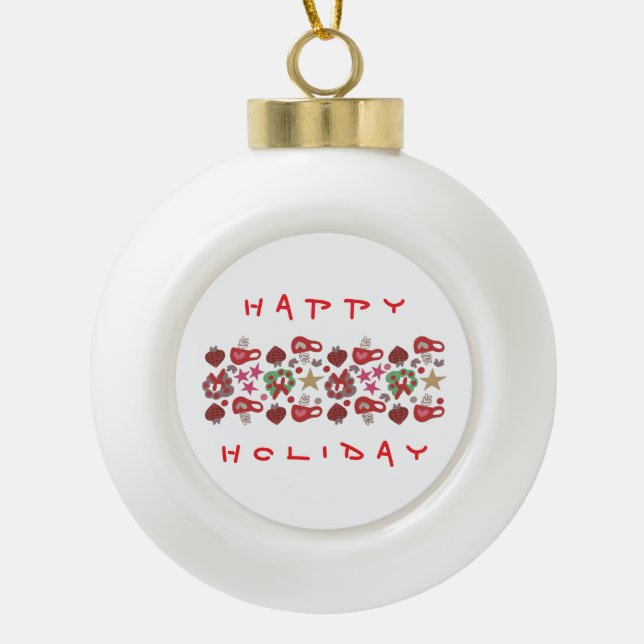 Happy Holiday Design Keramik Kugel-Ornament (Vorderseite)