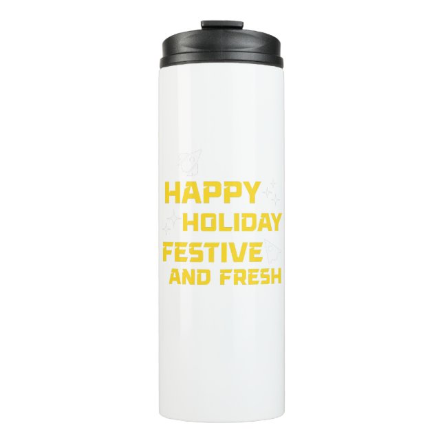 Happy Holiday, Festive and Fresh Thermosbecher (Vorderseite)
