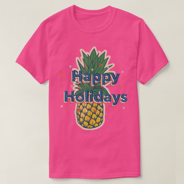 Happy Holidays Ananas Erwachsene Weihnachten Weihn T-Shirt (Design vorne)