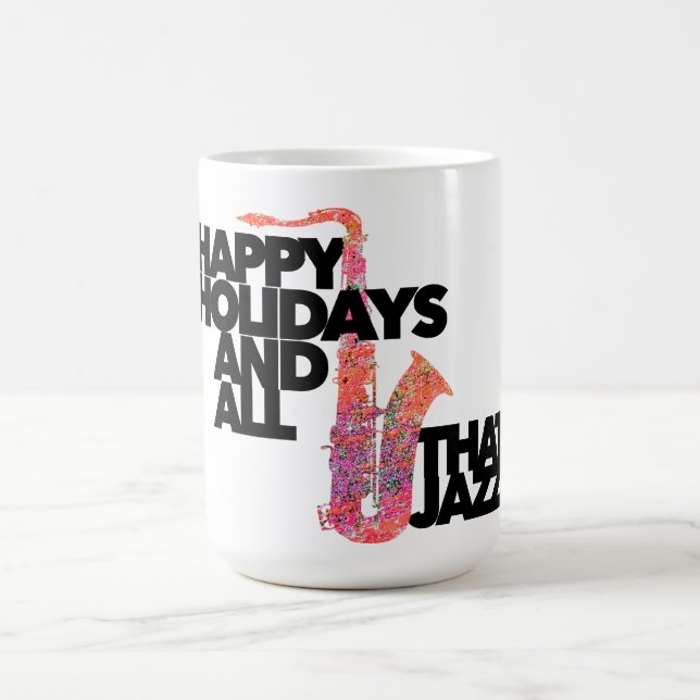 Happy Holidays and All That Jazz Sax Musiker Kaffeetasse (Mittel)