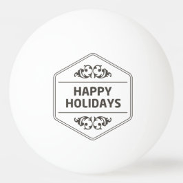 Happy Holidays Custom Background Tischtennisball