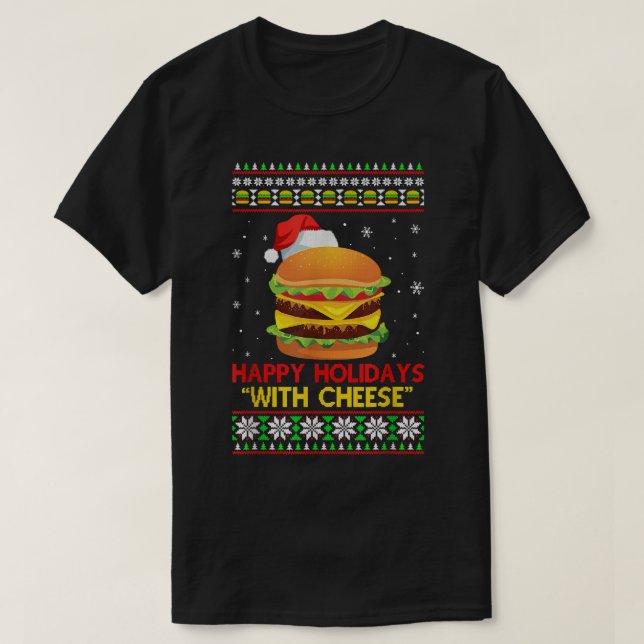 Happy Holidays mit Käse Weihnachts-Cheeseburger T-Shirt (Design vorne)