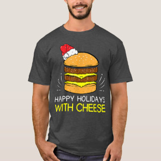 Happy Holidays mit Käse Weihnachts Cheeseburger T-Shirt