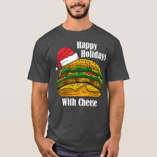 Happy Holidays mit Käse Weihnachtskäsesorten Feins T-Shirt