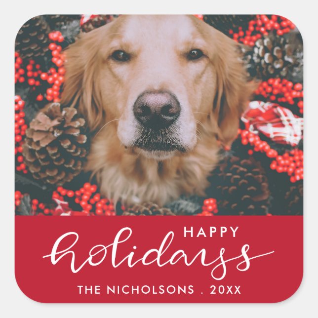 Happy Holidays Modern Red Script Dog Pet Foto Quadratischer Aufkleber (Vorderseite)