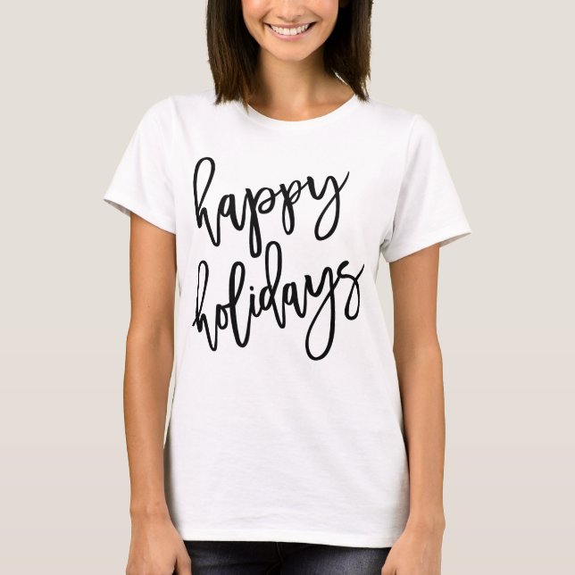 Happy Holidays Moderne Letters T-Shirt (Vorderseite)