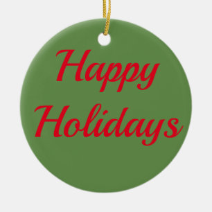Happy Holidays Ornaments Keramik Ornament