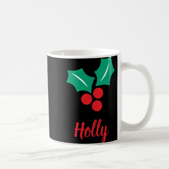 Happy Holidays Red White Green Holly Name T Shirt  Kaffeetasse (Rechts)