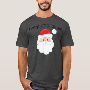 Happy Holidays Santa T-Shirt