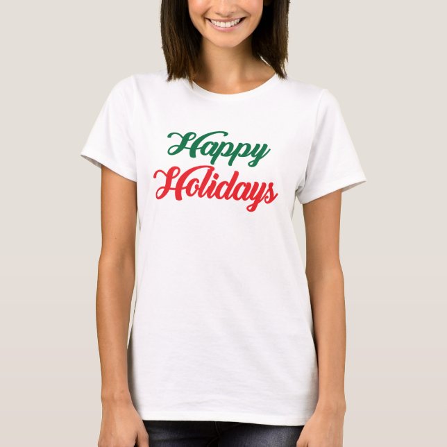 HAPPY HOLIDAYS T-Shirt (Vorderseite)
